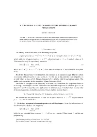 A FUNCTIONAL CALCULUS BASED on the NUMERICAL RANGE. APPLICATIONS the Starting Point of This Work Is the Following Inequality