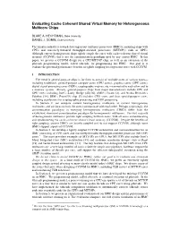 Evaluating Cache Coherent Shared Virtual Memory for Heterogeneous Multicore Chips