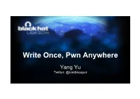 Write Once, Pwn Anywhere