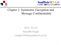 Chapter 2. Symmetric Encryption and Message Confidentiality