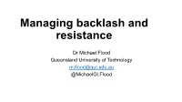Managing Backlash and Resistance