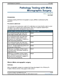 Pathology Testing with Mohs Micrographic Surgery