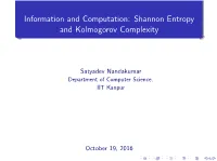 Shannon Entropy and Kolmogorov Complexity