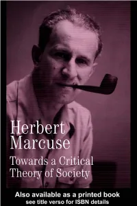 Towards a Critical Theory of Society Collected Papers of Herbert Marcuse Edited by Douglas Kellner