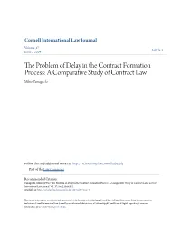 The Problem of Delay in the Contract Formation Process: a Comparative Study of Contract Law Mikio Yamaguchi T