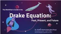 The Hitchhiker's Guide to the Drake Equation