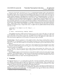 Parametric Polymorphism (Generics) 30 April 2018 Lecturer: Andrew Myers