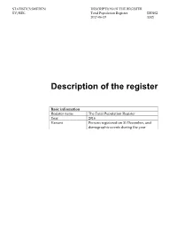 SWEDEN DESCRIPTION of the REGISTER BV/REG Total Population Register BE0102 2017-06-19 1(32)