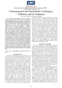 Underground Coal Gasification Techniques, Problems and Its Solutions Dr