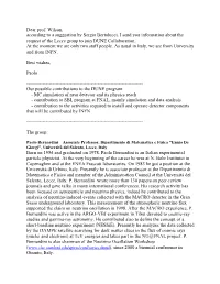 Dear Prof. Wilson, According to a Suggestion by Sergio Bertolucci, I Send You Information About the Request of the Lecce Group to Join DUNE Collaboration