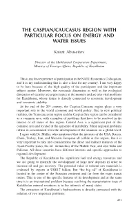 The Caspian/Caucasus Region with Particular Focus on Energy and Water Issues
