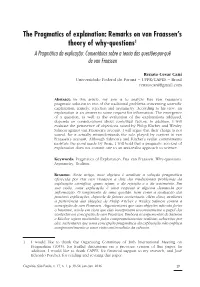 The Pragmatics of Explanation: Remarks on Van Fraassen's Theory of Why-Questions1
