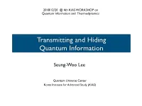 Transmitting and Hiding Quantum Information