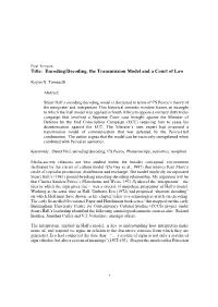 Encoding/Decoding, the Transmission Model and a Court of Law