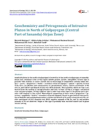 Geochemistry and Petrogenesis of Intrusive Pluton in North of Golpayegan (Central Part of Sanandaj-Sirjan Zone)