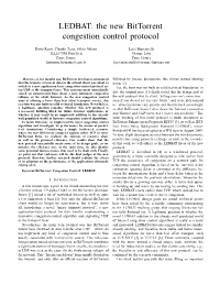 LEDBAT: the New Bittorrent Congestion Control Protocol