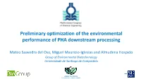 Preliminary Optimization of the Environmental Performance of PHA Downstream Processing