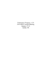 Preliminary Program, V.2.0 2019 SPSA Annual Meeting January 17