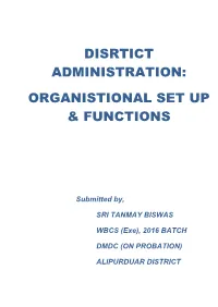 As District Magistrate: Maintenance of Law and Order and Safety in the District Is the Primary Function of the District Magistrate