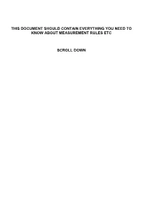 This Document Should Contain Everything You Need to Know About Measurement Rules Etc