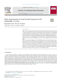 Static Measurements of Vowel Formant Frequencies and Bandwidths A