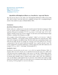 Quadriliteral Reduplicated Roots As a Semelfactive Aspectual Marker