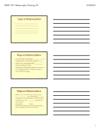 Types of Metamorphism Regional Metamorphism