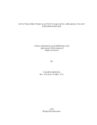 EXPLORING the HOT HAND PHENOMENON a Thesis Submitted