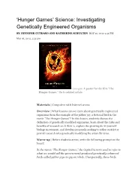 'Hunger Games' Science: Investigating Genetically Engineered Organisms