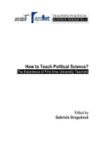 How to Teach Political Science? Experience of First-Time University Teachers Is Meant to Start a Discussion of the Problems Involved with the ‘Do-It-Yourself’ Concept