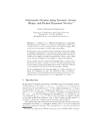 Polynomial Division Using Dynamic Arrays, Heaps, and Packed Exponent Vectors ?