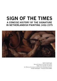 Sign of the Times a Concise History of the Signature in Netherlandish Painting 1432-1575