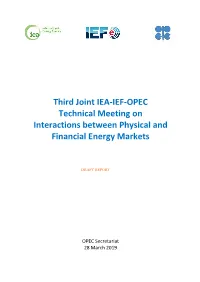 Third Joint IEA-IEF-OPEC Technical Meeting on Interactions Between Physical and Financial Energy Markets