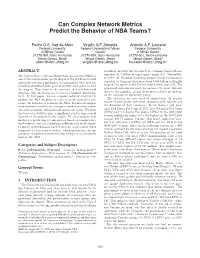 Can Complex Network Metrics Predict the Behavior of NBA Teams?