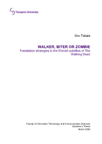 WALKER, BITER OR ZOMBIE Translation Strategies in the Finnish Subtitles of the Walking Dead