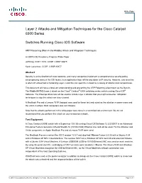Layer 2 Attacks and Mitigation Techniques for the Cisco Catalyst 6500 Series Switches Running Cisco IOS Software