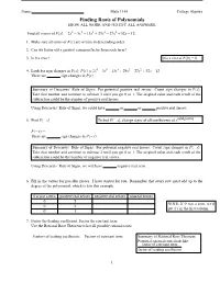 Finding Roots of Polynomials SHOW ALL WORK and JUSTIFY ALL ANSWERS