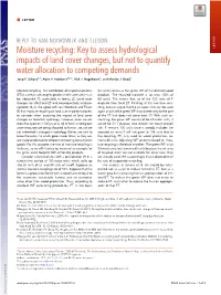 Moisture Recycling: Key to Assess Hydrological LETTER Impacts of Land Cover Changes, but Not to Quantify Water Allocation to Competing Demands Joep F