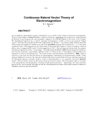 Continuous Natural Vector Theory of Electromagnetism H