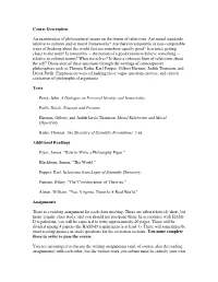 Course Description an Examination of Philosophical Issues on the Theme of Relativism. Are Moral Standards Relative to Cultures A
