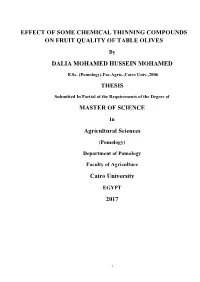 Effect of Some Chemical Thinning Compounds on Fruit Quality of Table Olives Dalia Mohamed Hussein Mohamed Thesis Master of Scien