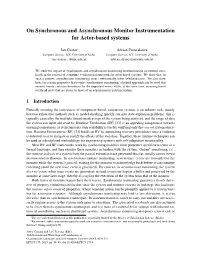 On Synchronous and Asynchronous Monitor Instrumentation for Actor-Based Systems