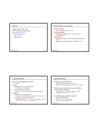 Outline What Makes a Good ISA? Programmability Implementability