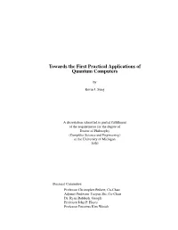 Towards the First Practical Applications of Quantum Computers