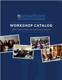 WORKSHOP CATALOG When Teachers Keep Learning, Students Succeed