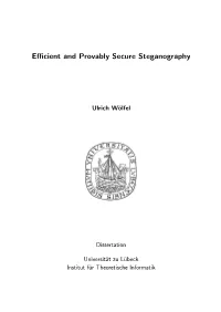 Efficient and Provably Secure Steganography