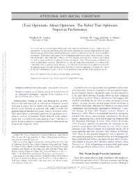 Optimistic About Optimism: the Belief That Optimism Improves Performance