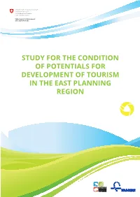 Study for the Condition of Potentials for Development of Tourism in the East Planning Region