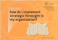 How Do I Implement Strategic Foresight in My Organization?