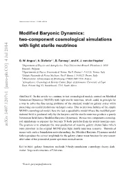 Modified Baryonic Dynamics: Two-Component Cosmological